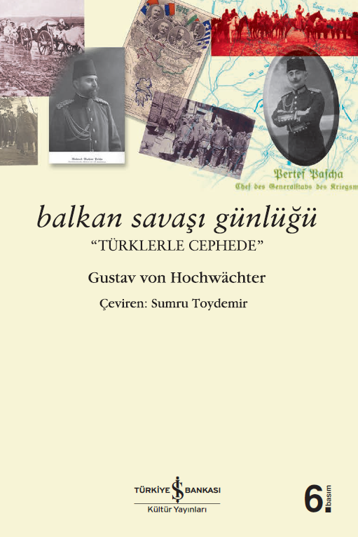 Balkan Savaşı Günlüğü “Türklerle Cephede”