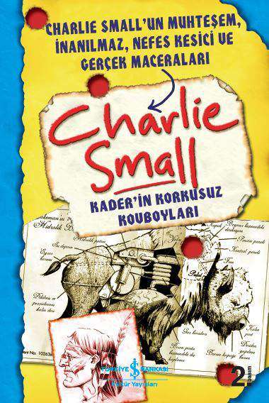 Charlie Small 4. Defter – Kader’in Korkusuz Kovboyları
