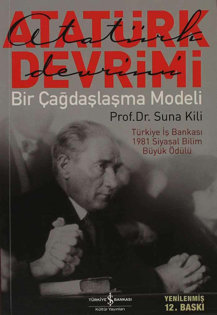 Atatürk Devrimi – Bir Çağdaşlaşma Modeli