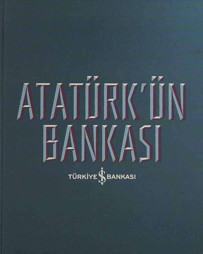 Atatürk’ün Bankası