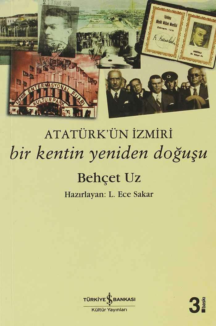 Atatürk’ün İzmiri – Bir Kentin Yeniden Doğuşu