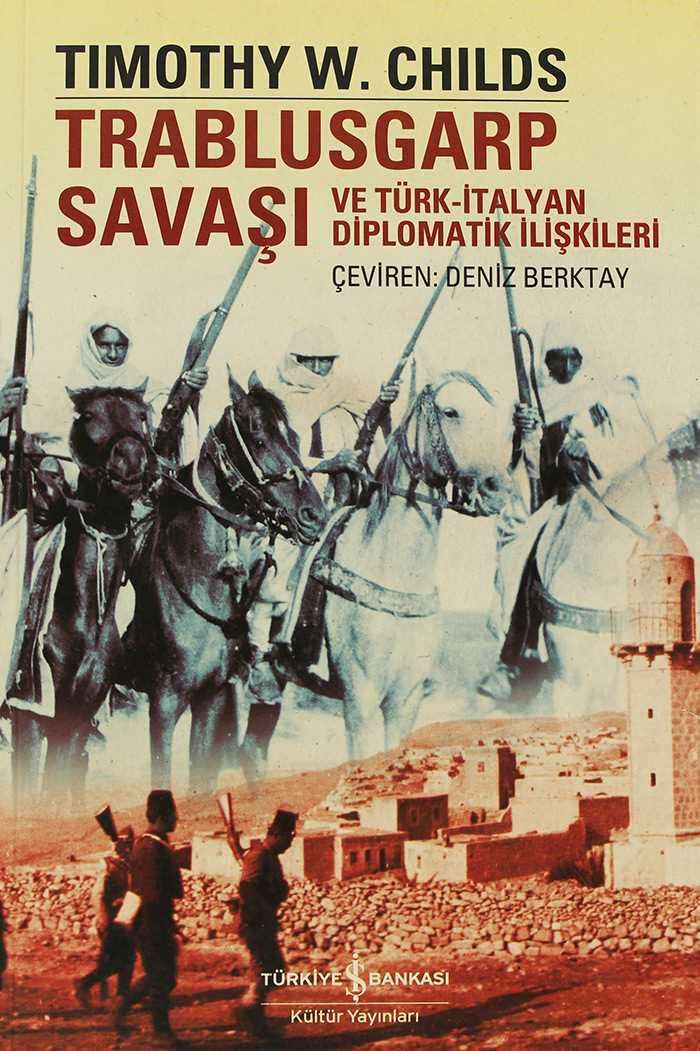 Trablusgarp Savaşı ve Türk-İtalyan Diplomatik İlişkileri