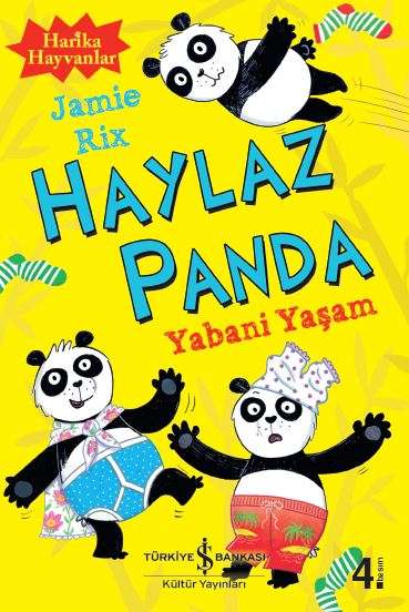 Harika Hayvanlar – Haylaz Panda – Yabani Yaşam