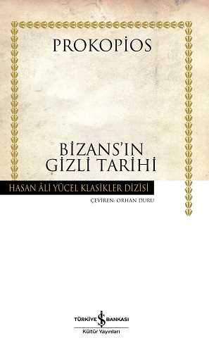 Bizans’ın Gizli Tarihi Ciltli