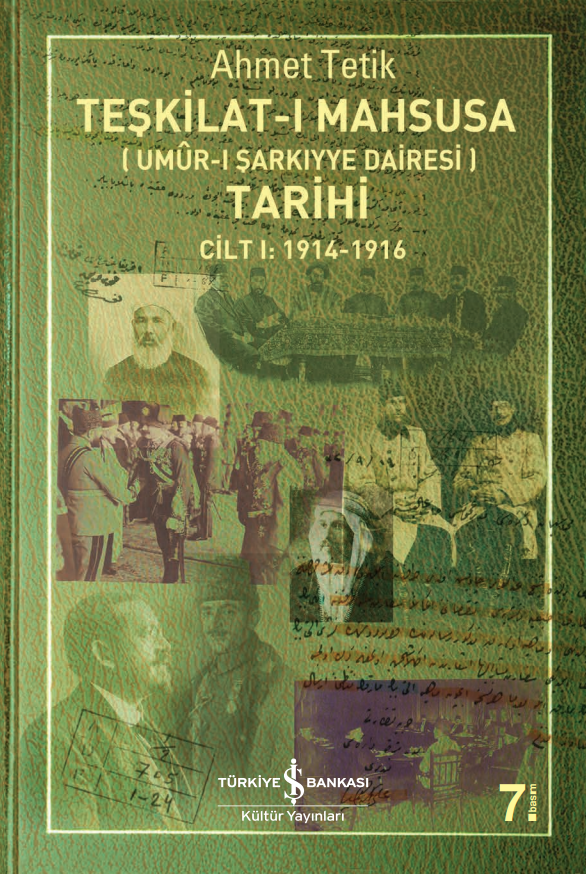 Teşkilat-ı Mahsusa (Umûr-ı Şarkıyye Dairesi) Tarihi Cilt I: 1914-1916