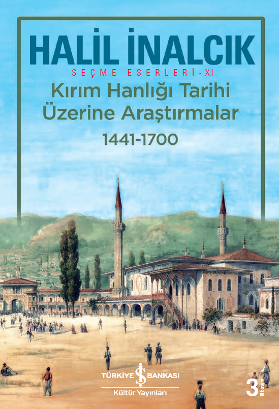 Kırım Hanlığı Tarihi Üzerine Araştırmalar 1441 – 1700