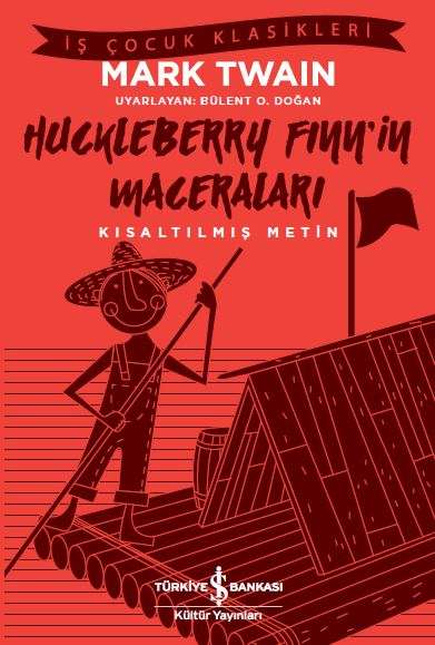 Huckleberry Finn’in Maceraları – Kısaltılmış Metin